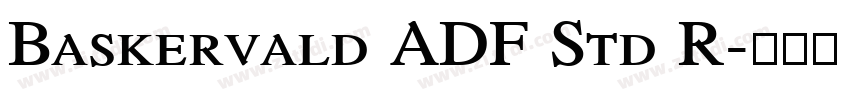 Baskervald ADF Std R字体转换
